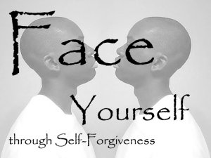 Face Yourself Through Self-Forgiveness